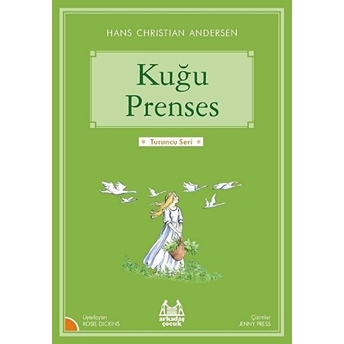 Turuncu Seri - Kuğu Prenses Hans Christian Andersen