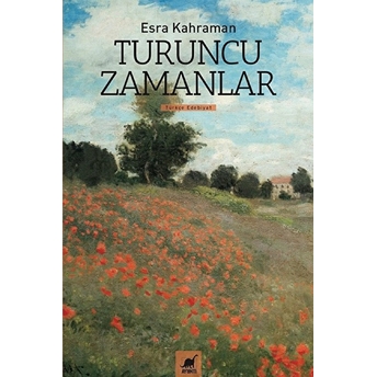 Turuncu Zamanlar Esra Kahraman