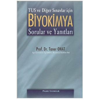 Tus Ve Diğer Sınavlar Için Biyokimya Taner Onat