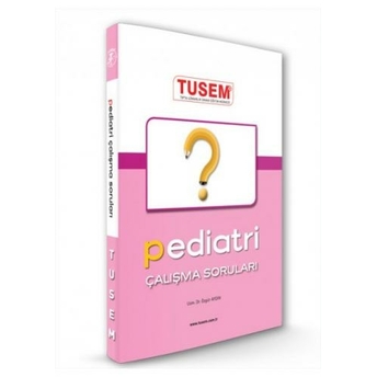 Tusem Pediatri Açıklamalı Çalışma Soruları