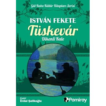 Tüskevar Dikenli Kale Istvan Fekete