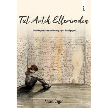 Tut Artık Ellerimden - Ahsen Özgan