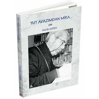 Tut Avazımdan Mira Salih Gözek