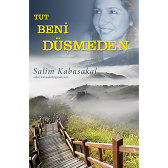 Tut Beni Düşmeden-Salim Kabasakal