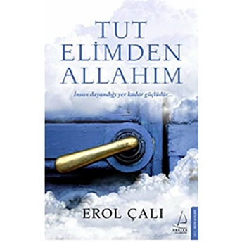 Tut Elimden Allahım Erol Çalı