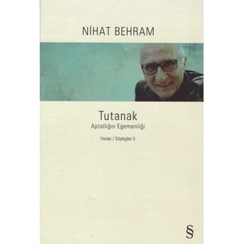 Tutanak - Aptallığın Egemenliği Nihat Behram