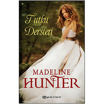 Tutku Dersleri Madeline Hunter