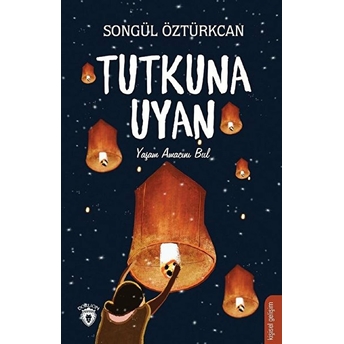 Tutkuna Uyan Songül Öztürkcan