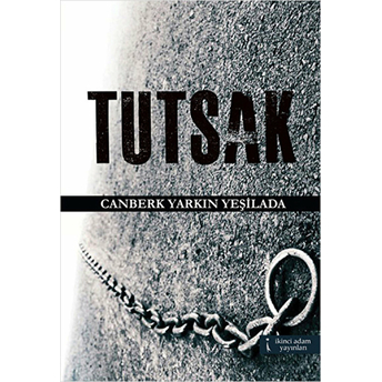 Tutsak-Canberk Yarkın Yeşilada