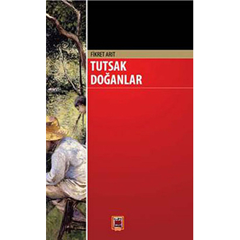 Tutsak Doğanlar Fikret Arıt