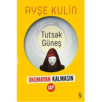 Tutsak Güneş (Okumayan Kalmasın) Ayşe Kulin