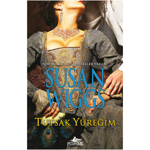 Tutsak Yüreğim - Susan Wiggs