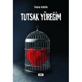 Tutsak Yüreğim Tekin Kava