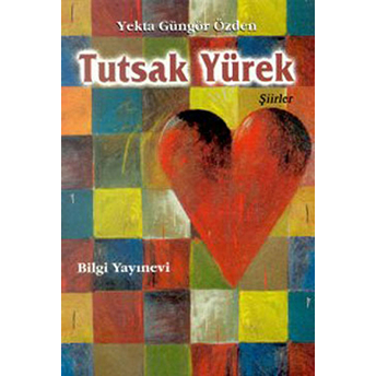 Tutsak Yürek Yekta Güngör Özden