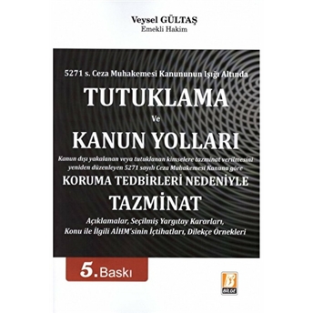 Tutuklama Ve Kanun Yolları Veysel Gültaş