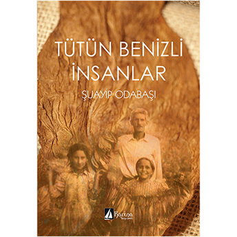 Tütün Benizli Insanlar-Şuayip Odabaşı