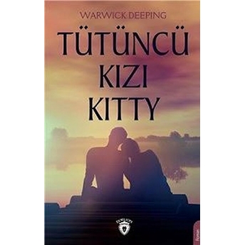 Tütüncü Kızı Kitty - Warwick Deeping