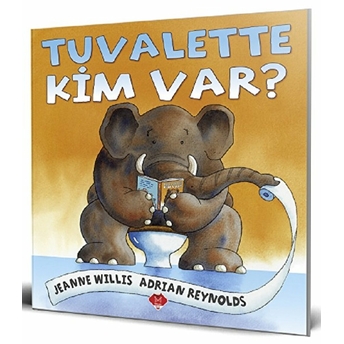 Tuvalette Kim Var? Jeanne Willis Adrian Reynolds