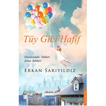 Tüy Gibi Hafif Erkan Sarıyıldız