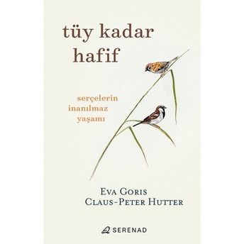 Tüy Kadar Hafif Eva Goris, Claus,Peter Hutter