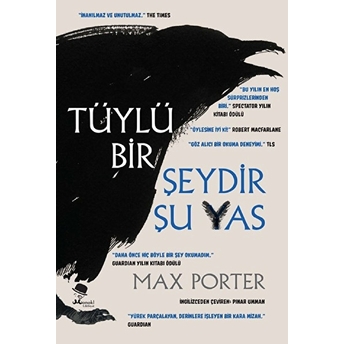 Tüylü Bir Şeydir Şu Yas Max Porter