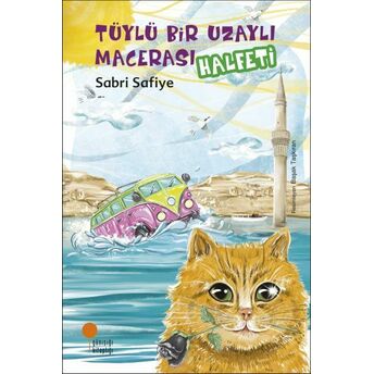 Tüylü Bir Uzaylı Macerası - Halfeti Sabri Safiye