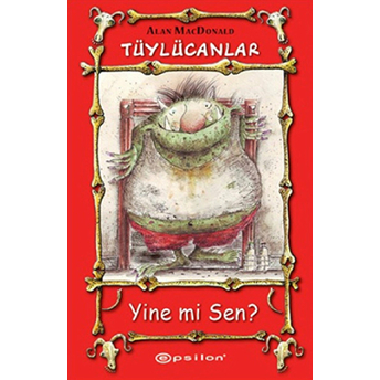 Tüylücanlar -1 / Yine Mi Sen? Alan Macdonald