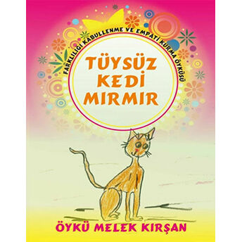 Tüysüz Kedi Mırmır Öykü Melek Kırşan