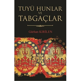 Tuyü Hunlar Ve Tabgaçlar