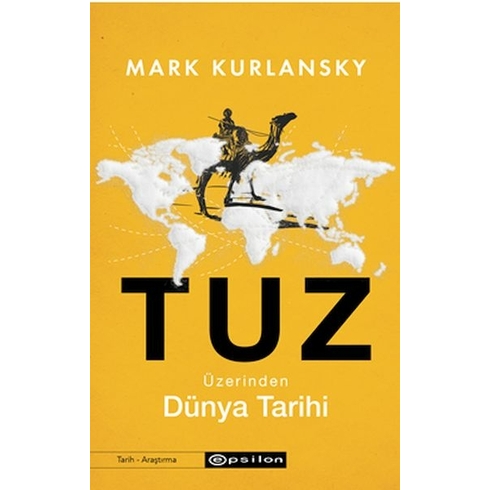 Tuz Üzerinden Dünya Tarihi Mark Kurlansky