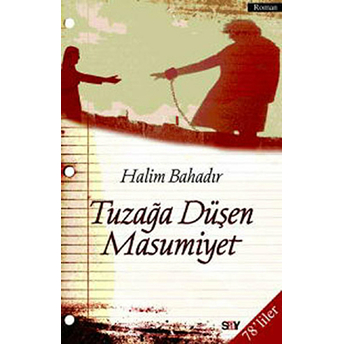 Tuzağa Düşen Masumiyet Halim Bahadır