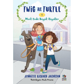 Twig Ile Turtle - 1 Minik Evde Büyük Hayaller Jennifer Richard Jacobson