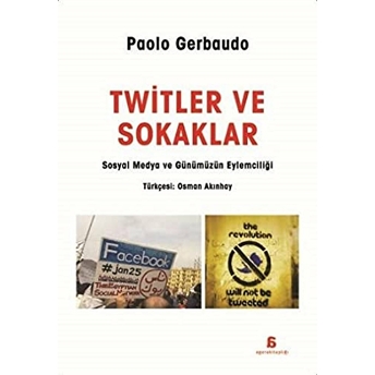 Twitler Ve Sokaklar Paolo Gerbaudo