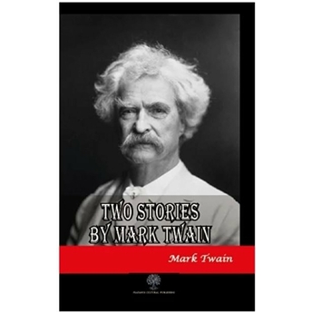 Two Stories By Mark Twain