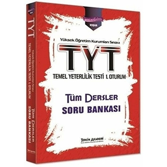 Tyt Temel Yeterlilik Testi 1. Oturum Tüm Dersler Soru Bankası Kolektif