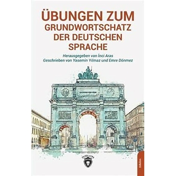 Übungen Zum Grundwortschatz Der Deutschen Sprache - Yasemin Yılmaz