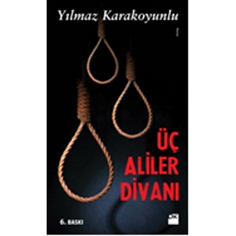 Üç Aliler Divanı Yılmaz Karakoyunlu