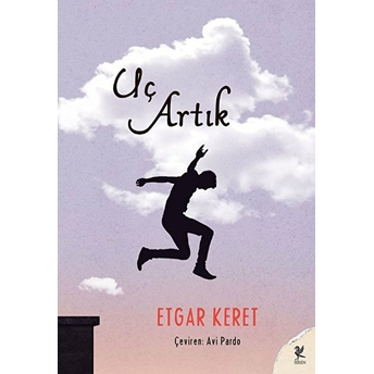 Uç Artık Etgar Keret