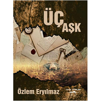 Üç Aşk Özlem Eryılmaz