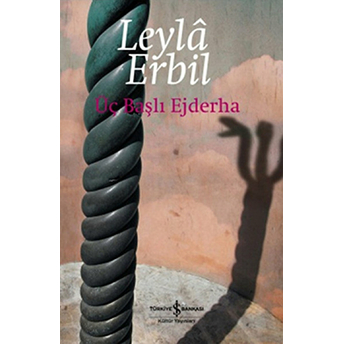 Üç Başlı Ejderha Leyla Erbil