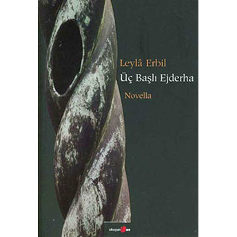 Üç Başlı Ejderha Novella Leyla Erbil