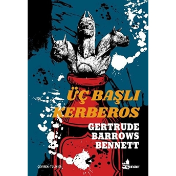 Üç Başlı Kerberos Gertrude Barrows Bennett