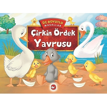 Üç Boyutlu Masallar - Çirkin Ördek Yavrusu (Ciltli) Kolektif