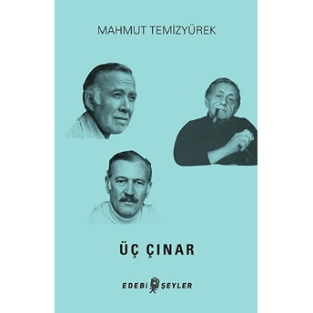 Üç Çınar Mahmut Temizyürek