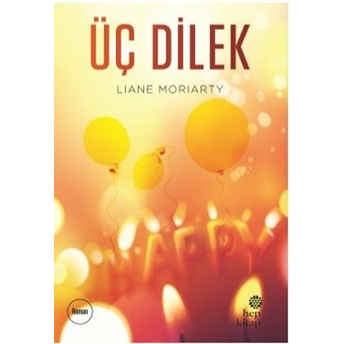 Üç Dilek Liane Moriarty