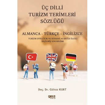 Üç Dilli Turizm Terimleri Sözlüğü - Gülnaz Kurt