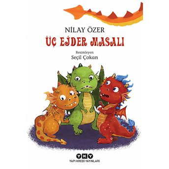 Üç Ejder Masalı Nilay Özer