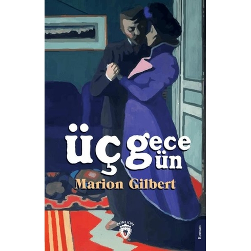 Üç Gün Üç Gece Marion Gilbert