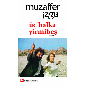 Üç Halka Yirmibeş Muzaffer Izgü