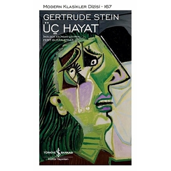 Üç Hayat - Modern Klasikler Dizisi (Şömizli) Gertrude Stein